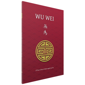 Wu Wei: el Tao, el Arte, el Amor según Lao Tse, Henri Borel